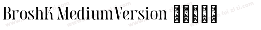 BroshK MediumVersion字体转换